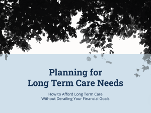 Planning for Long Term Care Needs 